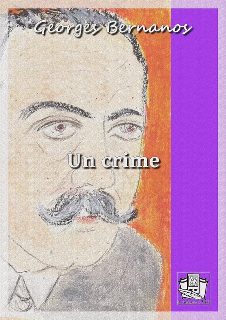 Un crime - Georges Bernanos - La Gibecière à Mots