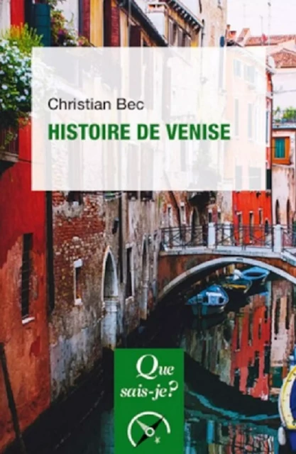 Histoire de Venise - Christian Bec - Humensis