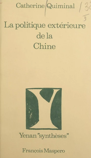 La politique extérieure de la Chine - Catherine Quiminal - La Découverte (réédition numérique FeniXX)