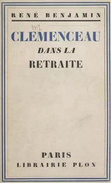 Clémenceau dans la retraite