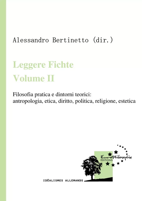 Leggere Fichte. Volume II -  - EuroPhilosophie Éditions