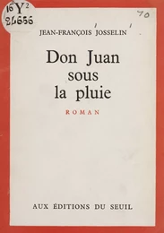 Don Juan sous la pluie