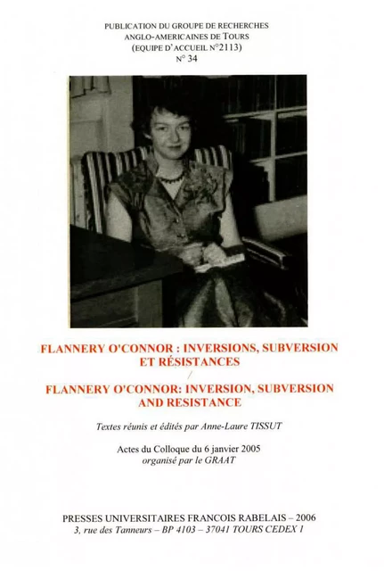 Flannery O'Connor : inversions, subversion et résistances / Inversion, Subversion and Resistance -  - Presses universitaires François-Rabelais