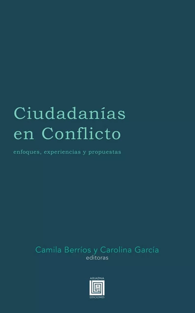 Ciudadanías en Conflicto -  - Ariadna Ediciones