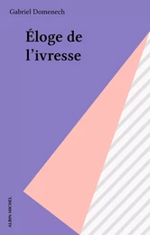 Éloge de l'ivresse