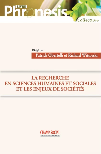 La recherche en sciences humaines et sociales et les enjeux de sociétés - Obertelli Patrick, Wittorski Richard - Champ social Editions