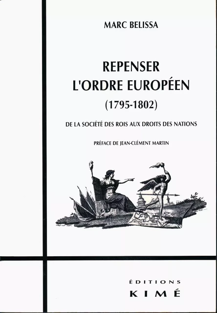 REPENSER L'ORDRE EUROPÉEN (1795-1802) - BELISSA MARC - Editions Kimé