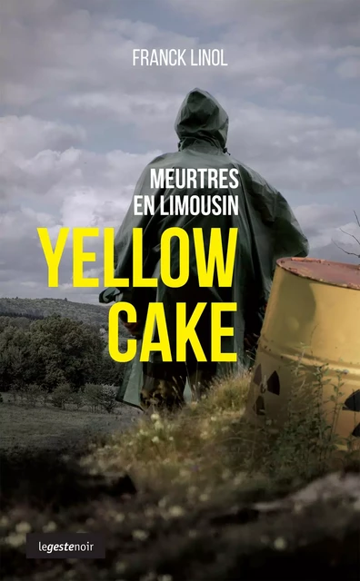 Yellow Cake - Franck Linol - Geste Éditions