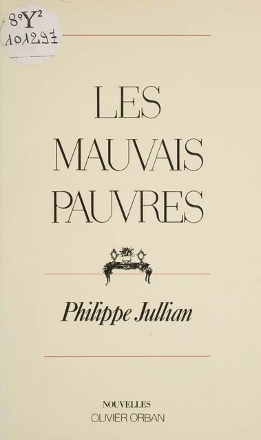 Les Mauvais Pauvres - Philippe Jullian - Plon (réédition numérique FeniXX)