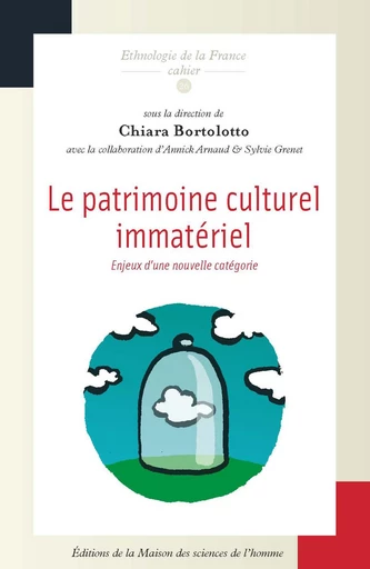 Le patrimoine culturel immatériel -  - Éditions de la Maison des sciences de l’homme