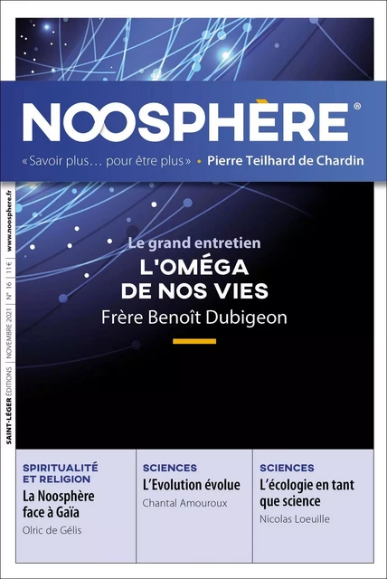 Revue Noosphère - Numéro 16 -  Association des Amis de Pierre Teilhard de Chardin - Saint-Léger Editions