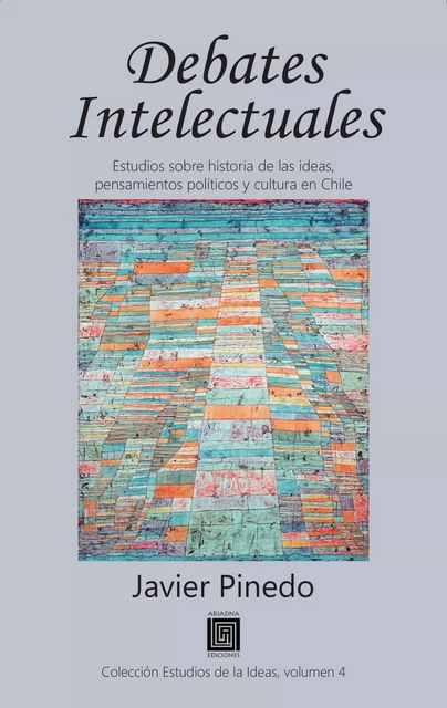 Debates intelectuales - Javier Pinedo - Ariadna Ediciones