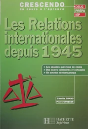 Les Relations internationales depuis 1945