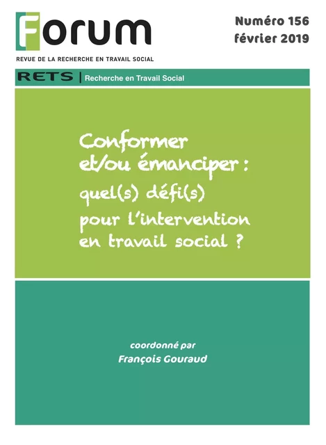 Forum 156 : Conformer et/ou émanciper : quel(s) défi(s) pour l’intervention en travail social ? - Collectif Collectif - Champ social Editions