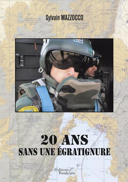 20 ans sans une égratignure - Sylvain MAZZOCCO - Éditions Baudelaire