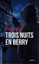 Trois nuits en Berry