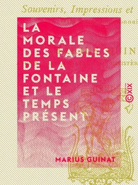 La Morale des fables de La Fontaine et le temps présent