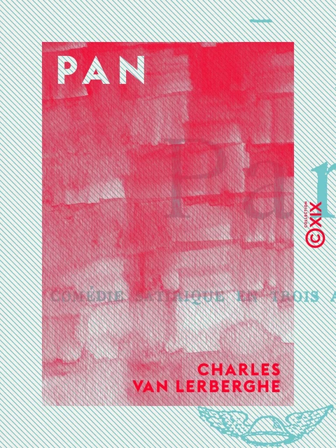 Pan - Charles Van Lerberghe - Collection XIX