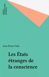 Les États étranges de la conscience