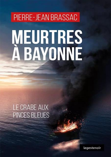 Meurtres à Bayonne - Pierre-Jean Brassac - La Geste