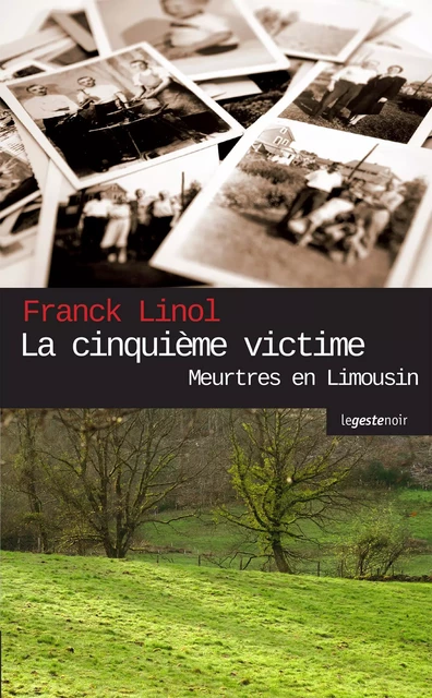 La cinquième victime - Franck Linol - La Geste