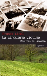 La cinquième victime