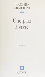 Une paix à vivre