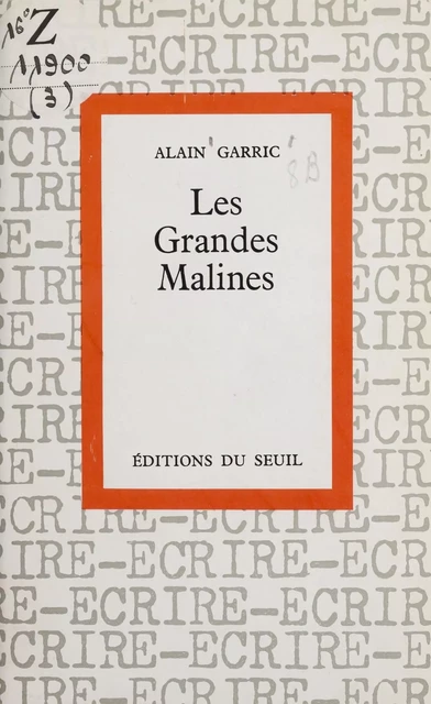 Les grandes malines - Alain Garric - Seuil (réédition numérique FeniXX)