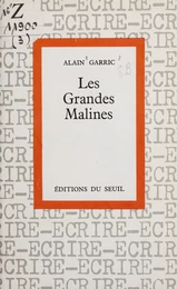 Les grandes malines