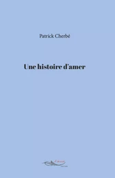 Une histoire d’amer