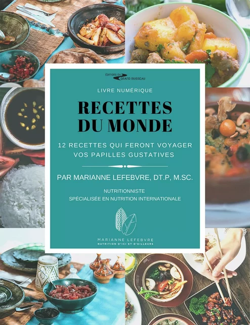 Recettes du monde - Marianne Lefebvre - Arrimages Distribution