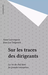 Sur les traces des dirigeants