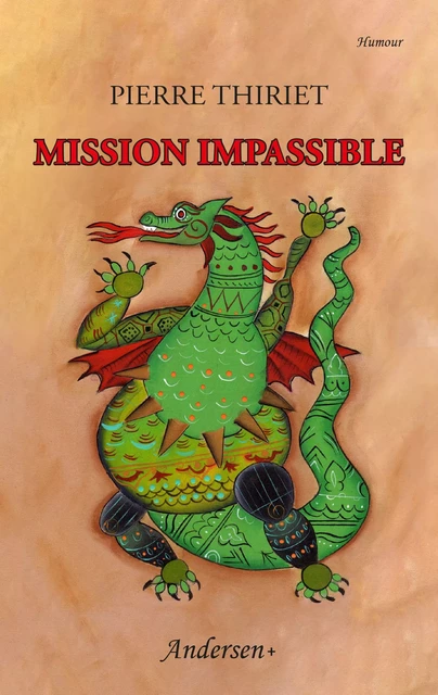 Mission impassible - Pierre Thiriet - Andersen éditions