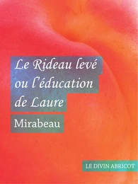 Le Rideau levé ou l'éducation de Laure (érotique)