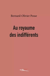 Au royaume des indifférents