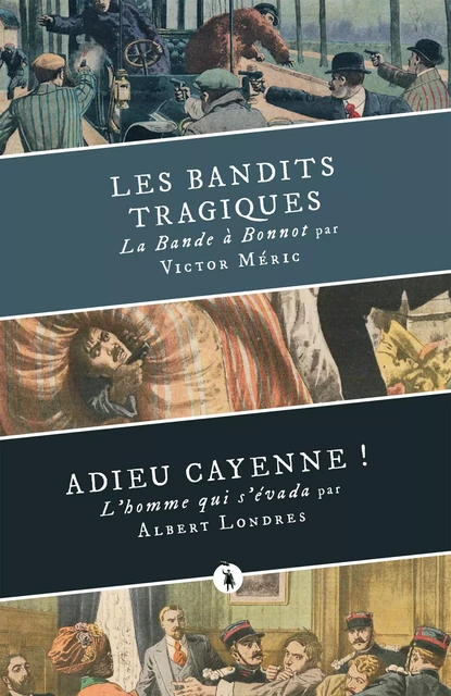 Les Bandits tragiques suivi d'Adieu Cayenne ! - Victor Méric, Albert Londres - publie.net