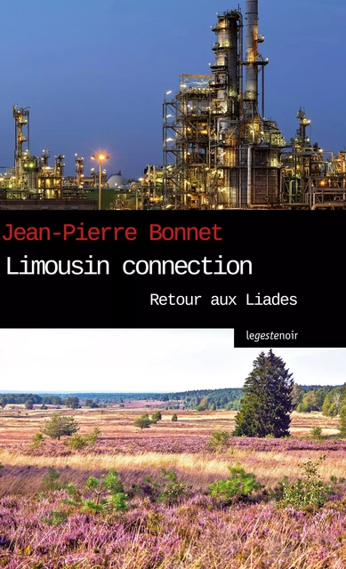 Limousin connection - Jean-Pierre Bonnet - La Geste