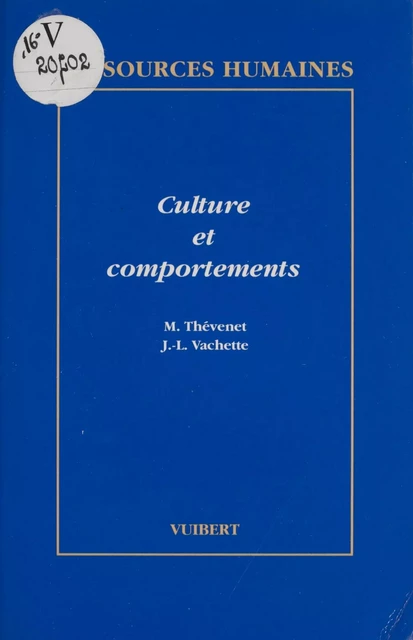 Culture et comportements - Maurice Thévenet, Jean-Luc Vachette - Vuibert (réédition numérique FeniXX)