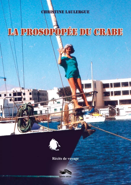 La prosopopée du crabe - Christine Laulergue - Agir Provence