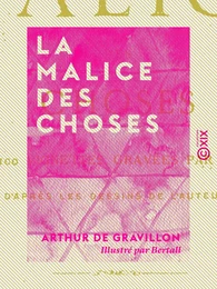 La Malice des choses