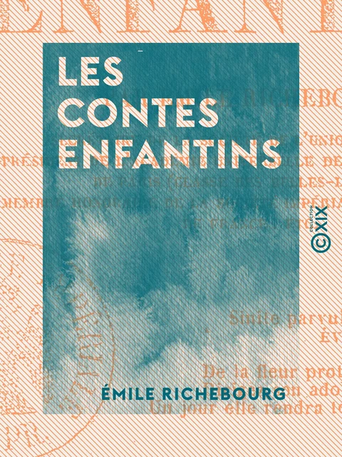 Les Contes enfantins - Émile Richebourg - Collection XIX