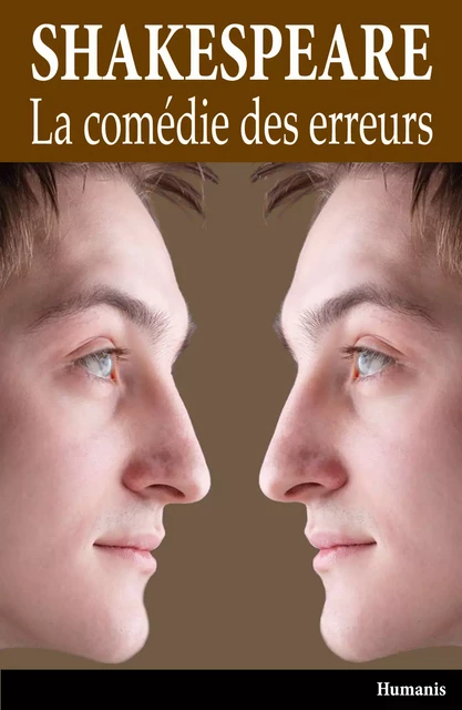 La comédie des erreurs - William Shakespeare - Editions Humanis