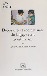 Découverte et apprentissage du langage écrit avant six ans