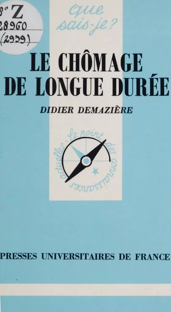 Le chômage de longue durée - Didier Demazière - (Presses universitaires de France) réédition numérique FeniXX