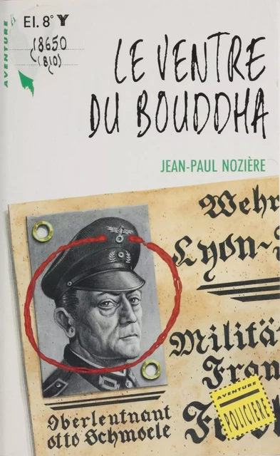 Le Ventre du bouddha - Jean-Paul Nozière - Hachette Jeunesse (réédition numérique FeniXX)