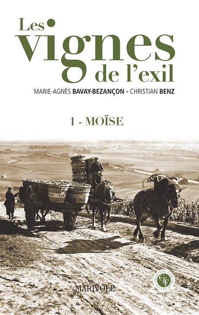 Les Vignes de l'exil - Marie-Agnès Savay-Besançon, Christian Benz - Marivole Éditions