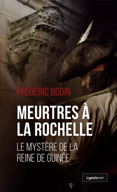 Meurtres à La Rochelle - Frédéric Bodin - Geste Éditions