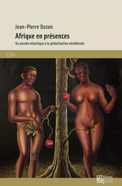 Afrique en présences - Jean-Pierre Dozon - Éditions de la Maison des sciences de l’homme