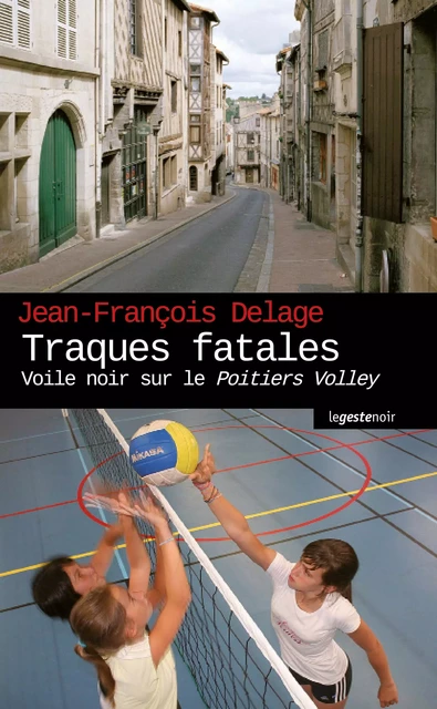 Traques fatales - Jean-François Delage - Geste Éditions