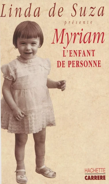 Myriam l'enfant de personne - Danielle Pampuzac - Hachette Littératures (réédition numérique FeniXX)